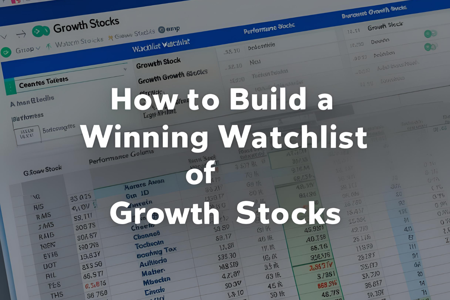 Build a Winning Watchlist of Growth Stocks
